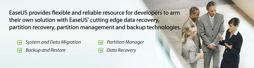 EaseUS Support advanced technologies for business, OEMs and software developers!
