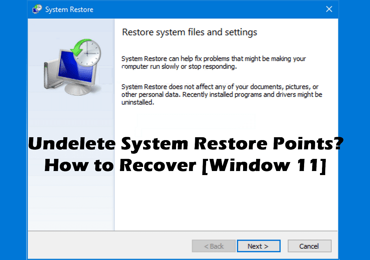 Undelete System Restore Points Windows 11 (7 Ways) - EaseUS