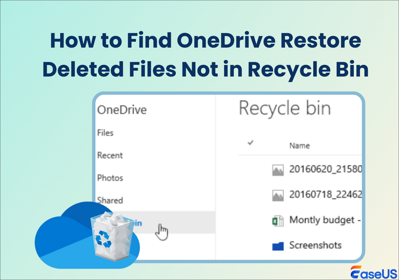 How to Find OneDrive Restore Deleted Files Not in Recycle Bin