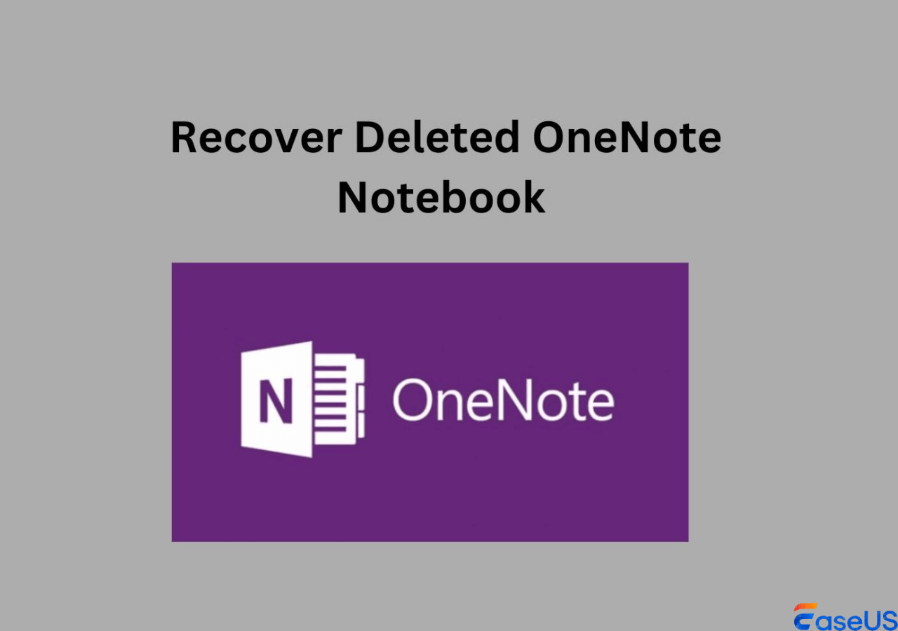 Recover Deleted Onenote Notebook in 4 Yop Ways