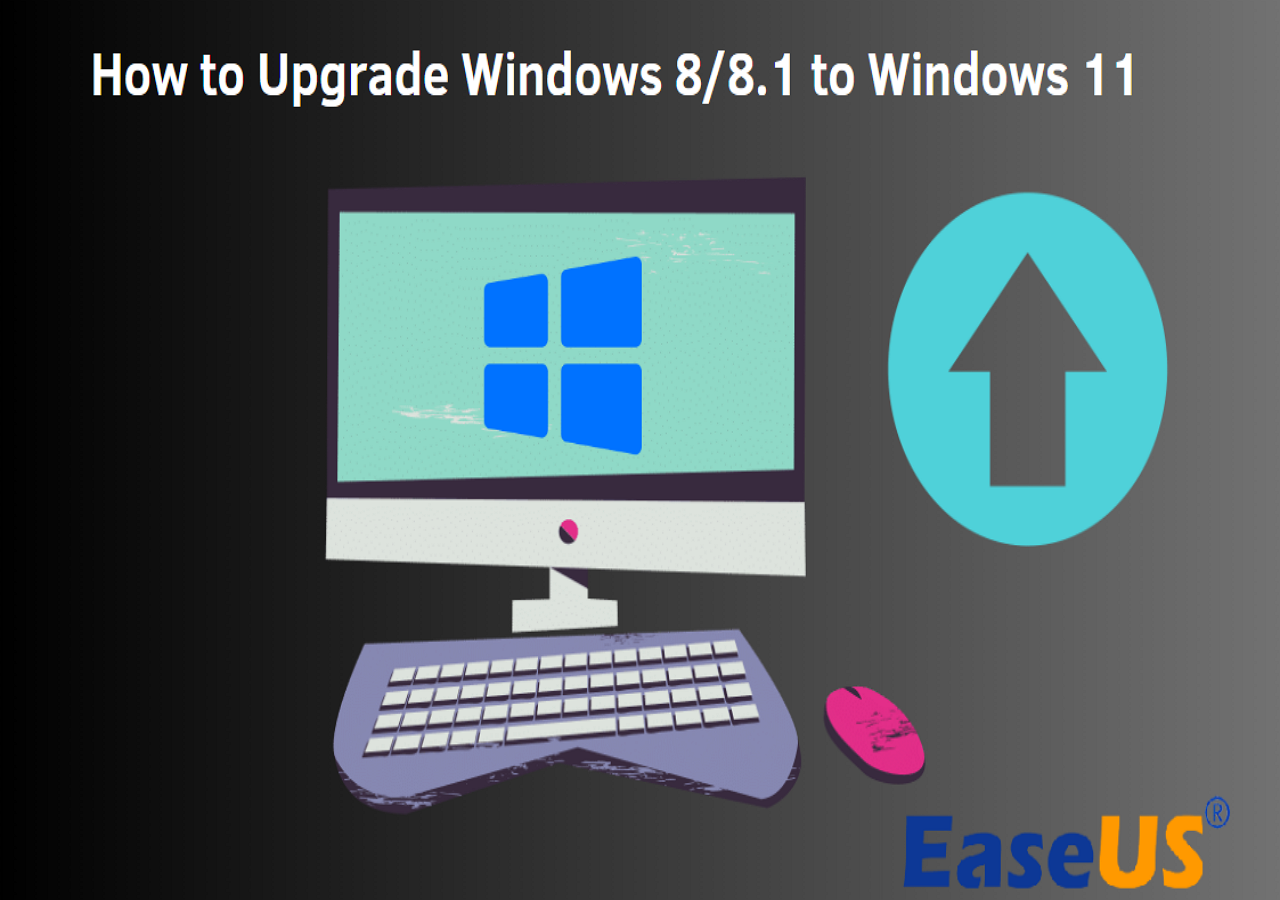 Upgrade From Windows 8.1 to Windows 10 or Windows 11