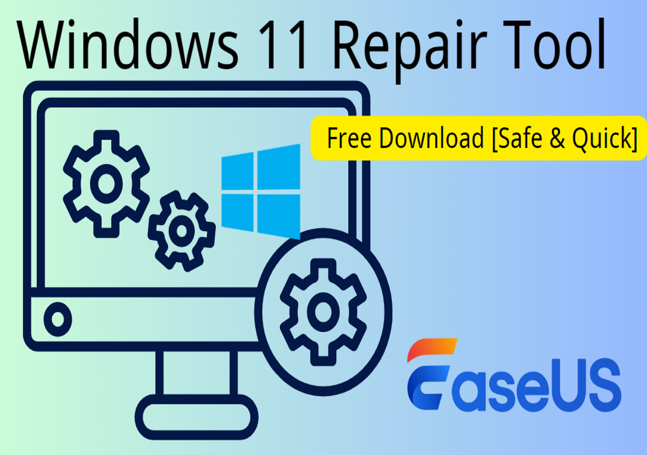 Windows 11 Repair Tool Free Download [Safe & Quick]