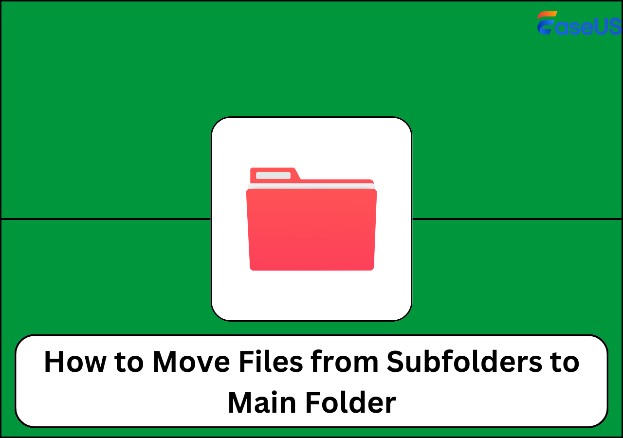 How To Move All Files From Subfolders To Main Folder