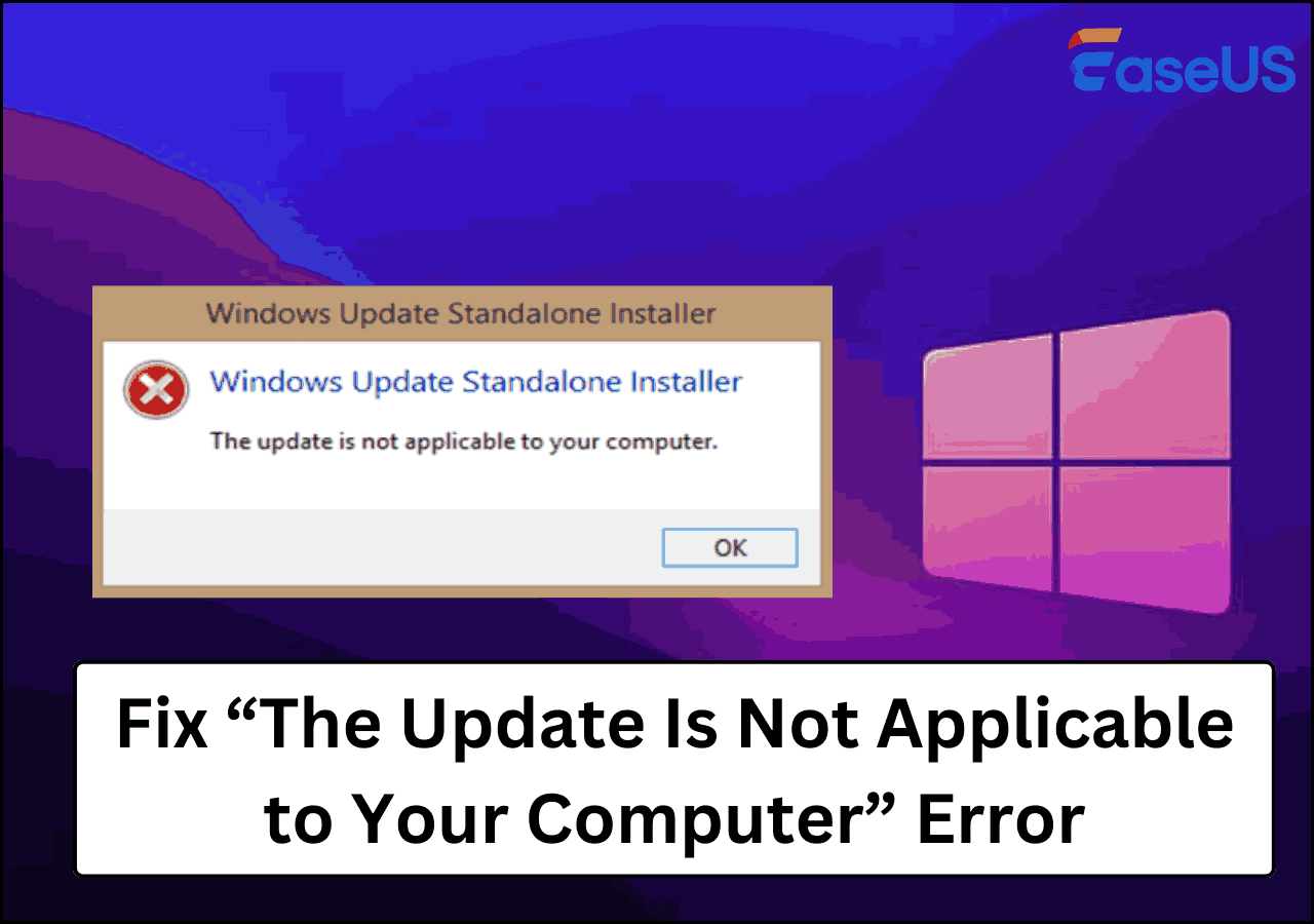 The Update Is Not Applicable to Your Computer [Causes &amp; Fixes]