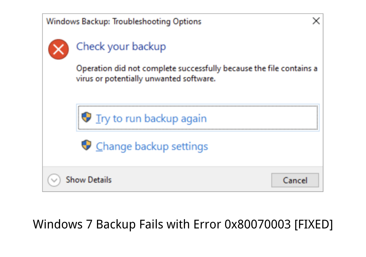 Windows 7 Backup Fails with Error 0x80070003 [FIXED] EaseUS