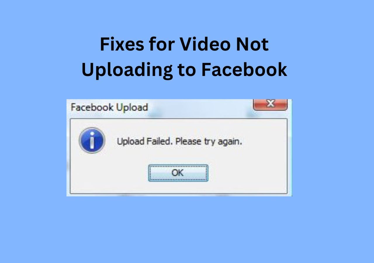 Top 6 Fixes for Video Not Uploading to Facebook