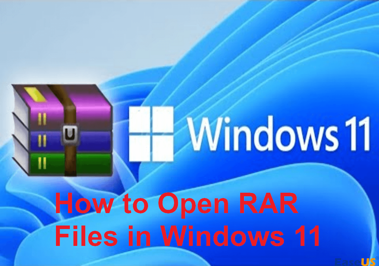 How to Open RAR Files in Windows 11 [Easy]