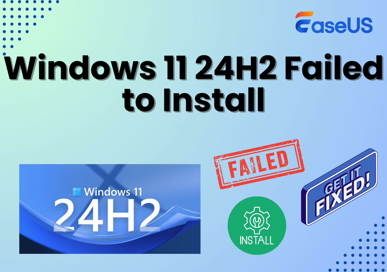 Windows 11 24H2 Failed To Install [Causes & Fixes]🔥